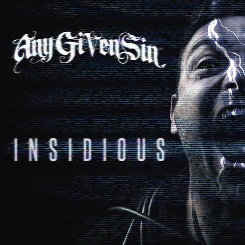 Any Given Sin : Insidious